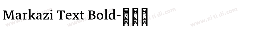 Markazi Text Bold字体转换